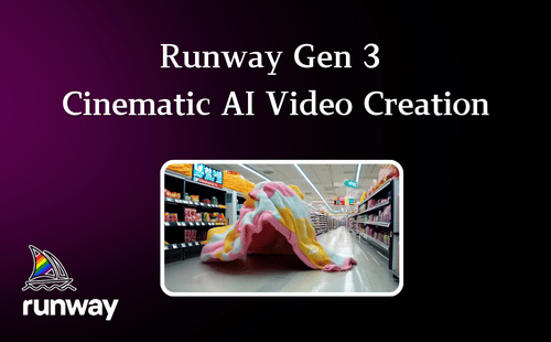 Runway Gen 3 for Cinematic AI Video Creation